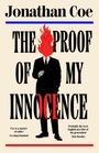 Jonathan Coe: The Proof of My Innocence, Buch
