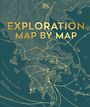 Dk: Exploration Map by Map, Buch