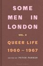 : Some Men In London: Queer Life, 1960-1967, Buch