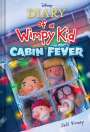 Jeff Kinney: Diary of a Wimpy Kid 06: Cabin Fever. Disney Edition, Buch