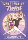 Francine Pascal: Sweet Valley Twins The Graphic Novel: Teacher's Pet, Buch
