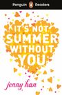 Jenny Han: Penguin Readers Level 4: It's Not Summer Without You (ELT Graded Reader), Buch