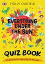 Molly Oldfield: Everything Under the Sun: Quiz Book, Buch