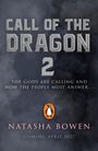 Text: "Call of the Dragon 2", "The Gods are calling and now the people must answer...", "Natasha Bowen", "Coming April 2027". Logo: Pinguin. Hintergrund: Dunkle, neblige Wolken.