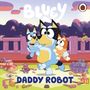 : Bluey: Daddy Robot, Buch