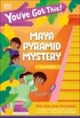 Dk: You've Got This! Maya Pyramid Mystery, Buch