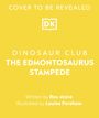 Rex Stone: Dinosaur Club: The Edmontosaurus Stampede, Buch