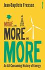 Jean-Baptiste Fressoz: Fressoz, J: More and More and More, Buch