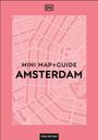 DK Travel: DK Amsterdam Mini Map and Guide, Buch