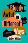 Andrev Walden: Bloody Awful in Different Ways, Buch