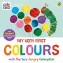 Eric Carle: My Very First Colours with The Very Hungry Caterpillar, Buch