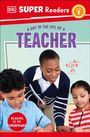 Dk: DK Super Readers Level 1 A day in the Life of a Teacher, Buch