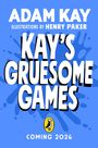 Text: "Adam Kay. Illustrations by Henry Paker. Kay's Gruesome Games. Coming 2026." Blaues Hintergrunddesign mit Pinguin-Logo.