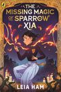 Leia Ham: The Missing Magic of Sparrow Xia, Buch
