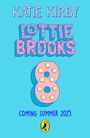 Katie Kirby: Lottie Brooks 8, Buch