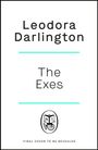 Leodora Darlington: The Exes, Buch