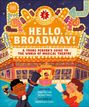 Emily Hurd: Hello, Broadway!, Buch