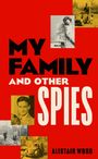 Alistair Wood: My Family and Other Spies, Buch