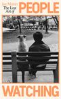 Joe Moran: The Lost Art of People Watching, Buch