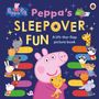 Pig Peppa: Peppa Pig: Peppa's Sleepover Fun, Buch