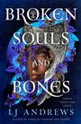 L J Andrews: Broken Souls and Bones, Buch