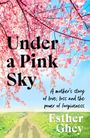 Esther Ghey: Under a Pink Sky, Buch