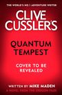 Mike Maden: Clive Cussler's Quantum Tempest, Buch