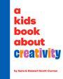 Sara Scott-Curran: A Kids Book about Creativity, Buch