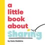 Duke Stebbins: A Little Book about Sharing, Buch