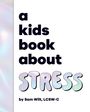Sam Wilt: A Kids Book about Stress, Buch
