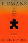 „HUMANS: The First Seven Million Years“ von Chris Gosden. Schwarzes Puzzleteil auf orangefarbenem Hintergrund.