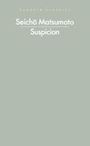 Seicho Matsumoto: Suspicion, Buch