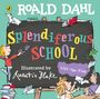 Roald Dahl: Roald Dahl: Splendiferous School, Buch