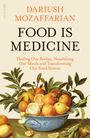 Dariush Mozaffarian: Food Is Medicine, Buch
