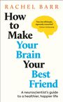 Rachel Barr: How to Make Your Brain Your Best Friend, Buch