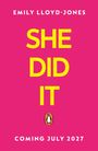EMILY LLOYD-JONES, SHE DID IT, COMING JULY 2027. Pinker Hintergrund, gelber und weißer Text, Logo eines Pinguins.