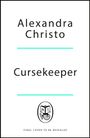 Alexandra Christo: Cursekeeper, Buch