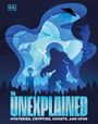 Texte: "THE UNEXPLAINED: Mysteries, Cryptids, Ghosts, and UFOs". Illustration von Bigfoot, UFO, Alien, Flugzeug, Wolf.
