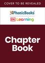 Text: "COVER TO BE REVEALED", "Phonic Books", "DK Learning", "Chapter Book". Zwei Logos oberhalb des Textes.