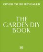 Text: "COVER TO BE REVEALED - THE GARDEN DIY BOOK". Grüner Hintergrund, minimalistisches Design. Logo mit "DK".