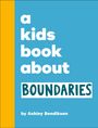 Ashley Bendiksen: A Kids Book About Boundaries, Buch