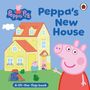 Texte: "Peppa Pig", "Peppa's New House", "A lift-the-flap book". Illustration von Peppa vor einem gelben Haus mit Familie.