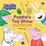 Pig Peppa: Peppa Pig: Peppa's Toy Show, Buch