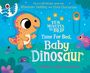 "Ten Minutes to Bed: Time For Bed, Baby Dinosaur" steht im Vordergrund. Eine Illustration zeigt einen niedlichen Dino.