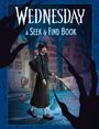 Wednesday: Wednesday: A Seek-and-Find Book, Buch