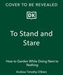 Andrew Timothy O'Brien: To Stand and Stare, Buch
