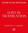 Text: "COVER TO BE REVEALED", "LOST IN TRANSLATION", "KRISTEN CARDER". Rot mit weißem Text, DK [RED] Logo.