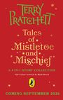 Terry Pratchett: Tales of Mistletoe and Mischief, Buch