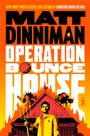 Matt Dinniman: Operation Bounce House, Buch