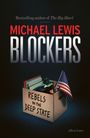 Text: "REBELS IN THE DEEP STATE." Oben: "MICHAEL LEWIS BLOCKERS." Abgebildet ist eine Kiste mit Ordnern und einer US-Flagge.